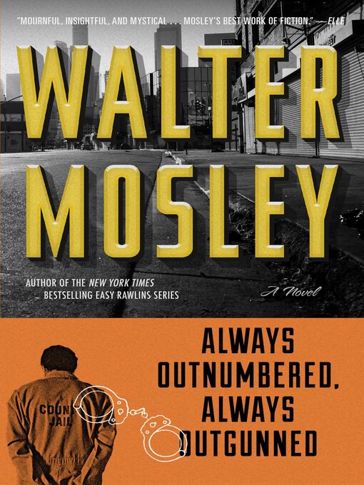 Title details for Always Outnumbered, Always Outgunned by Walter Mosley - Available